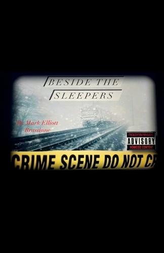 Beside The Sleepers: 'If the Dead Don't speak their wounds will'