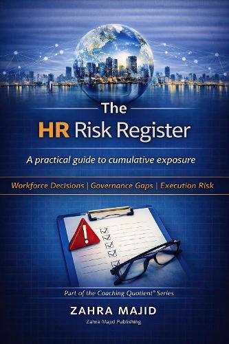 The HR Risk Register: A practical guide to cumulative exposure