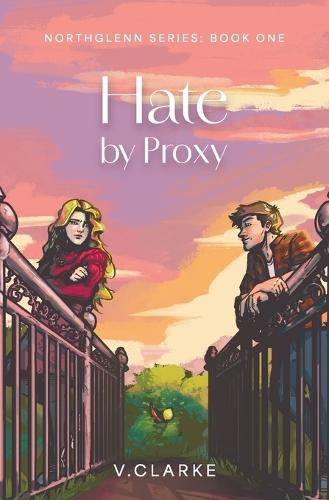 Hate by Proxy: Northglenn Series: Book One