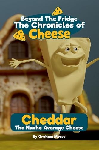 Cheddar: The Nacho Average Cheese