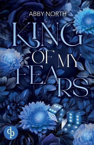 King of My Fears: A romantic suspense of desire, lies and second chances