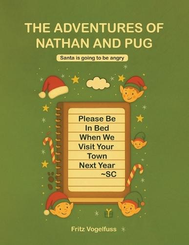 The Adventure of Nathan and Pug: Santa is Going to be Angry