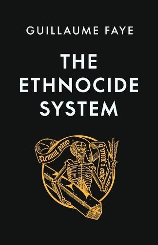 The Ethnocide System