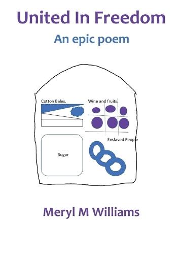 United In Freedom: An epic poem
