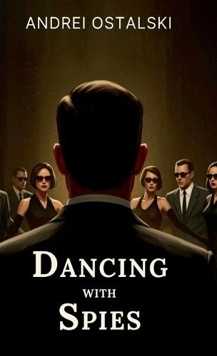 Dancing With Spies