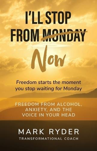 I'll Stop From Monday