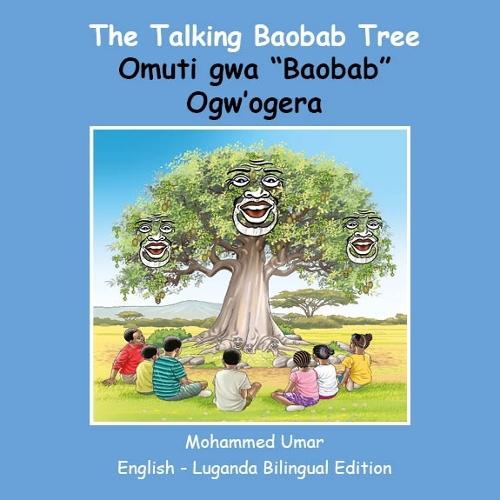 The Talking Baobab Tree: English - Luganda Bilingual Edition