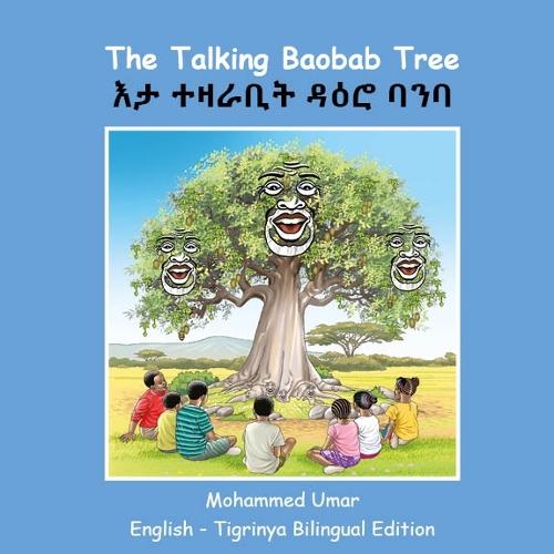 The Talking Baobab Tree: English - Tigrinya Bilingual Edition
