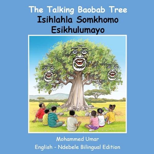 The Talking Baobab Tree: English - Ndebele Bilingual Edition