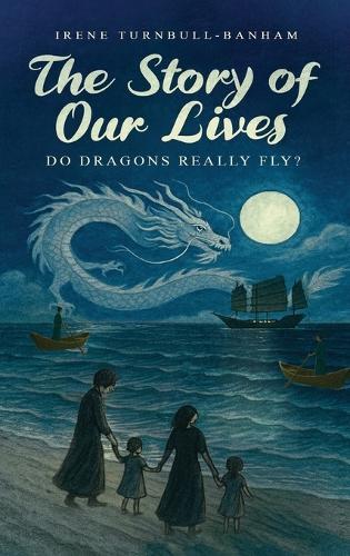The Story of Our Lives - Do Dragons Really Fly?