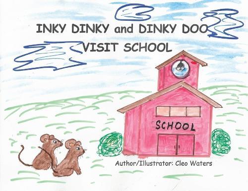 INKY DINKY and DINKY DOO VISIT SCHOOL