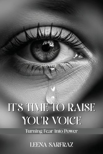 It's Time to Raise Your Voice: Turning Fear into Power