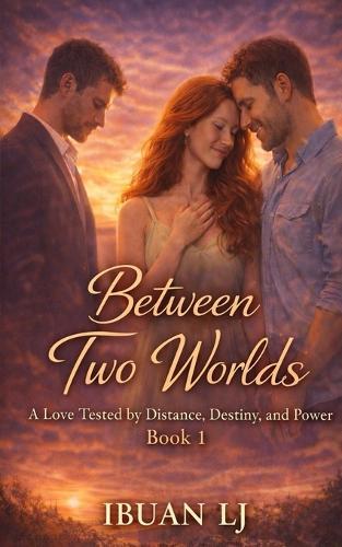 Between Two Worlds: Book One