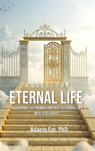 A Quest For Eternal Life