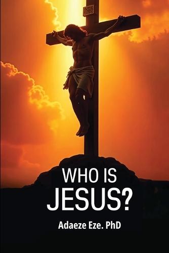 Who Is Jesus?