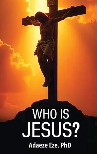Who Is Jesus?