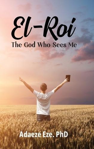 El-Roi, The God Who Sees Me