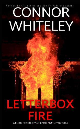 Letterbox Fire: A Bettie Private Investigator Mystery Novella