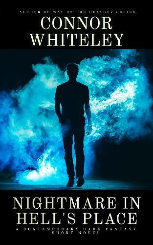 Nightmare In Hell's Place: A Contemporary Dark Fantasy Short Novel