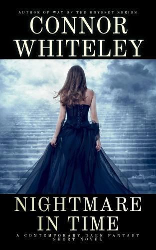 Nightmare In Time: A Contemporary Dark Fantasy Short Novel