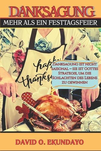 Danksagung: Mehr ALS Ein Festtagsfeier