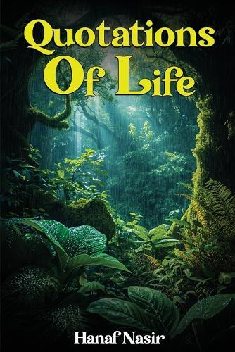 Quotations Of Life: Echoes from My Inner Journey