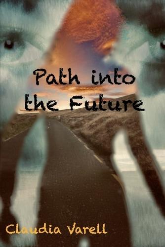 Path into the Future