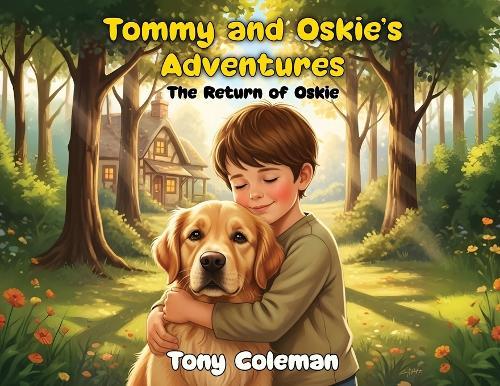 Tommy and Oskie's Adventure: The Return Of Oskie