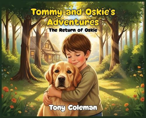 Tommy and Oskie's Adventure: The Return Of Oskie