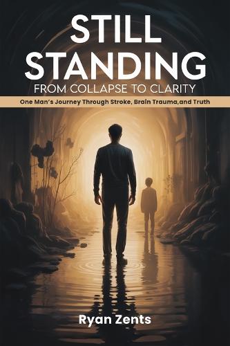 STILL STANDING:: From Collapse To Clarity
