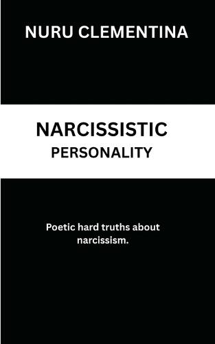 Narcissistic Personality: The Poems