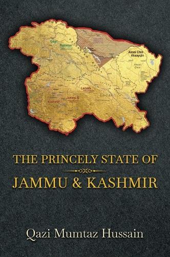 The Princely State of Jammu & Kashmir