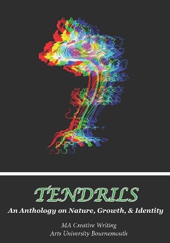 Tendrils: an anthology on nature, growth, and identity