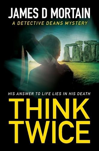 Think Twice: A Detective Deans Mystery
