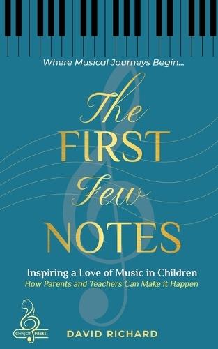 The First Few Notes: Inspiring a Love of Music in Children