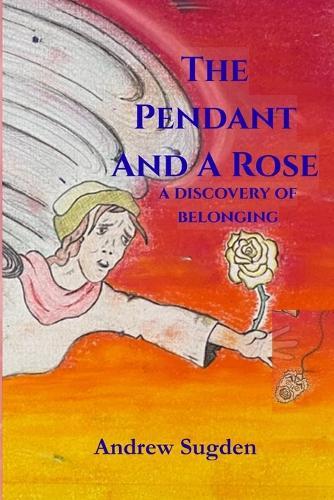 THE PENDANT AND A ROSE a discovery of belonging