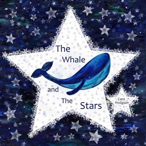 The Whale and The Stars: The Whale and The Stars: On starry nights Whale tries to reach the stars in the sky.