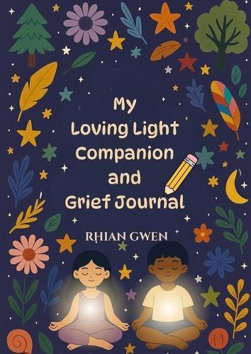 My Loving Light Companion & Grief Journal