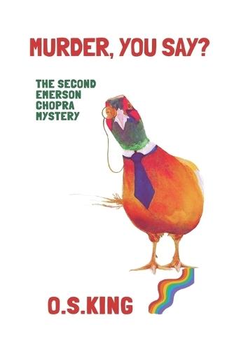 Murder, You Say?: The Second Emerson Chopra Mystery