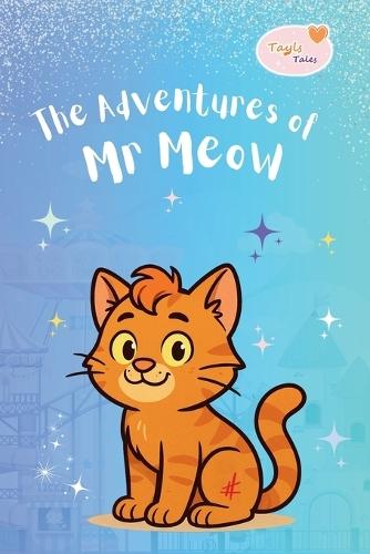 The Adventures of Mr Meow: Tayls Tales
