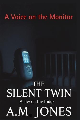 The Silent Twin: A Domestic Ghost Thriller