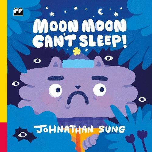 Moon Moon Can't Sleep!