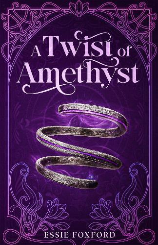 A Twist of Amethyst: A funny, feel-good romantic fantasy