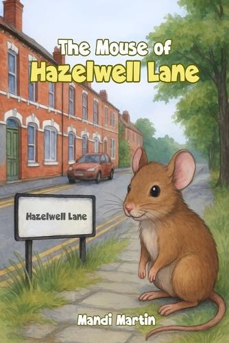 The Mouse of Hazelwell Lane