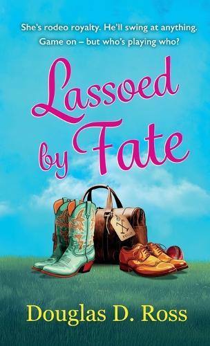 Lassoed by Fate