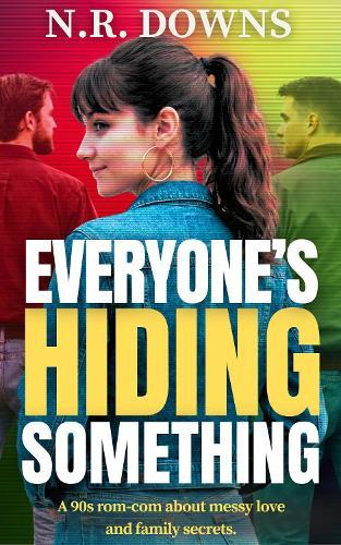 Everyone's Hiding Something: The Addictive 90s Rom-Com That’s Raw, Real and Painfully Funny