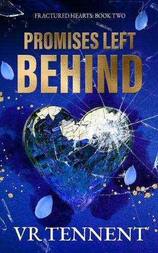 Promises Left Behind: Fractured Hearts; Book 2