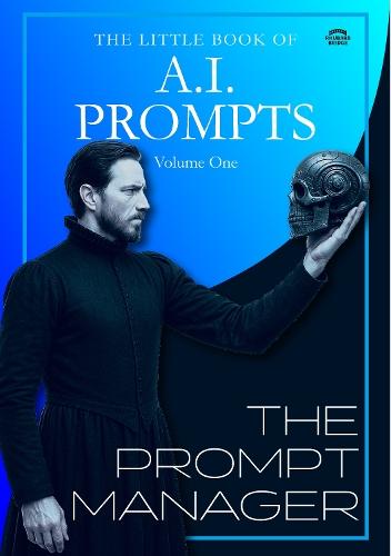 The Little Book Of Prompts - The Prompt Engineer