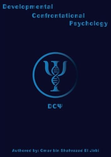 Developmental Confrontational Psychology (DCΨ): The Architecture of the Psyche