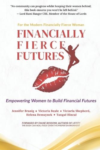 Financially fierce Futures: Empowering Women to Build Financial Futures